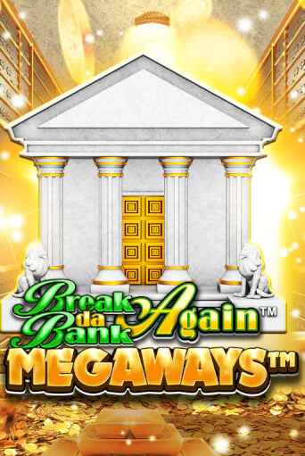 Break Da Bank Again™ MEGAWAYS™ демо слот бесплатно в браузере | Казино Azino 777