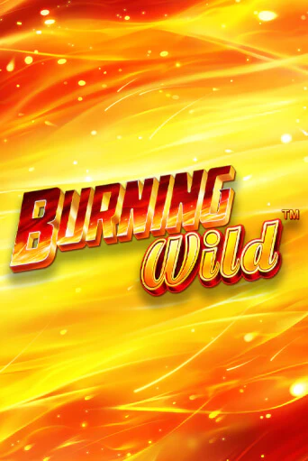 Burning Wild демо слот бесплатно в браузере | Казино Azino 777