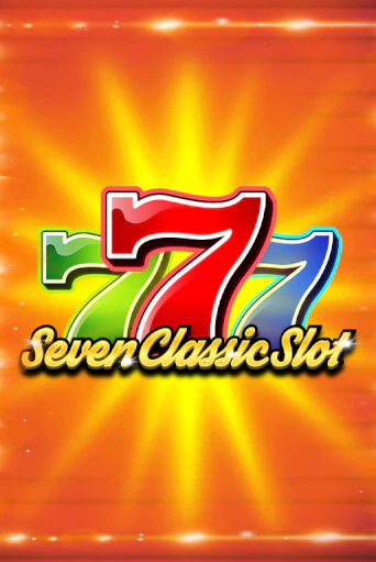 Seven Classic Slot демо слот бесплатно в браузере | Казино Azino 777